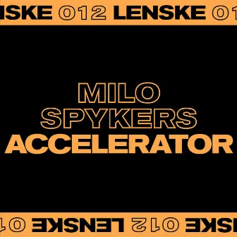 Accelerator EP by Milo Spykers