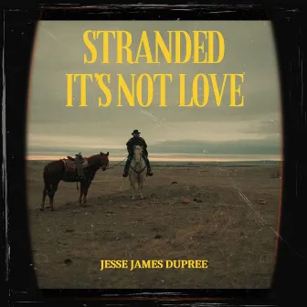 Stranded by Jesse James Dupree