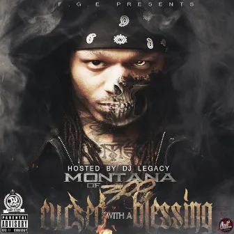 Cursed With a Blessing by Montana of 300