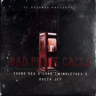 Bad Phone Calls by young dev