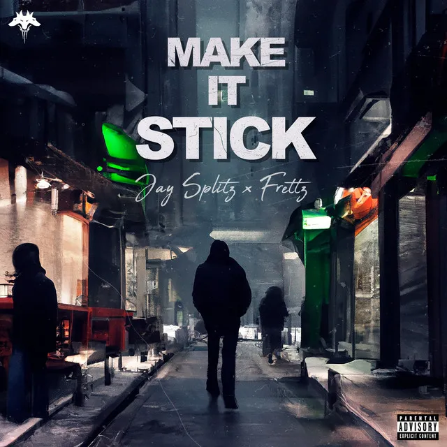 Make It Stick