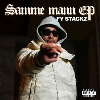 Samme mann EP by FY Stackz