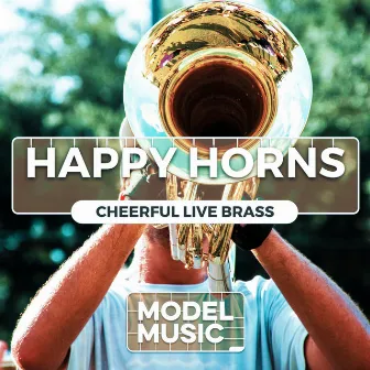 Happy Horns - Cheerful Live Brass by Peter Ian Jones