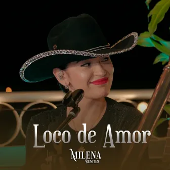 Loco de Amor by Milena Benites