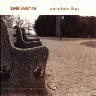 Communication Theory by David Berkman