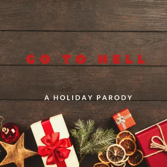 Go To Hell by Sassy Vee