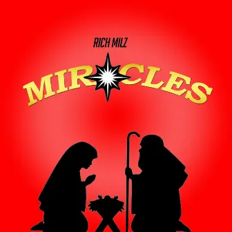 Miracles by Rich Milz