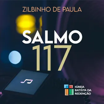 Salmo 117 by Zilbinho de Paula