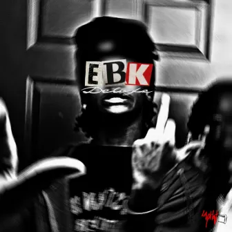 EBK (deluxe) by GBG Phat