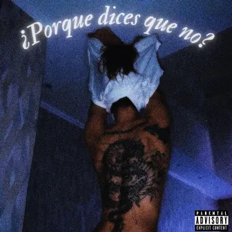 Por qué dices que no by Lil Kboom