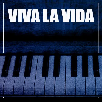 Viva La Vida (Piano Version) by Billy Pianoguy