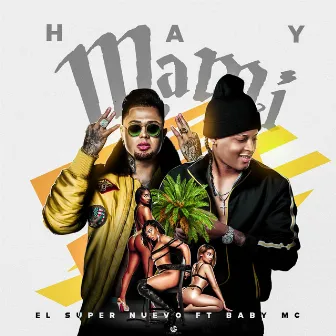 Hay Mami (2020) by Baby MC