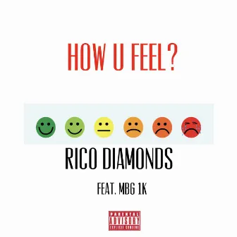 How U Feel by Rico Diamonds