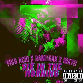 Six in the Morning by Ramtrax