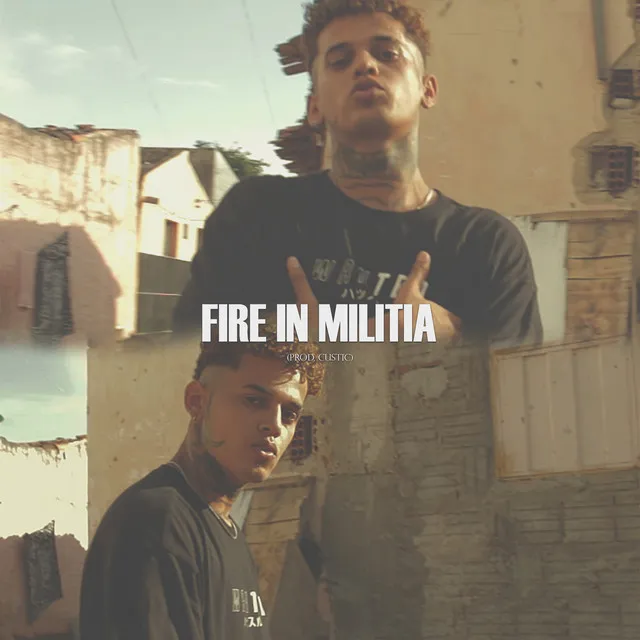 Fire In Militia