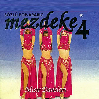 Mezdeke Mısır Dansları, Vol. 4 by Mezdeke