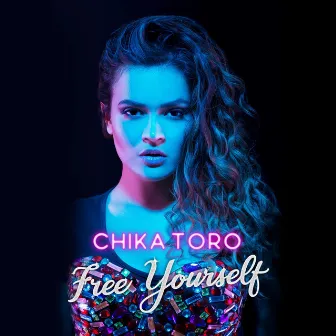 Free Yourself by Chika Toro