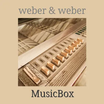 Music Box by Weber & Weber