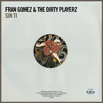 Sin Ti by The Dirty Playerz