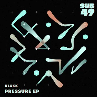 Pressure by Klokk