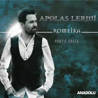 Romeika (Pontic Greek) by Apolas Lermi