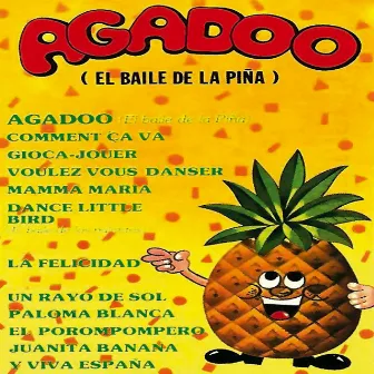 Agadoo (El Baile de la Piña) by La Banda Loca