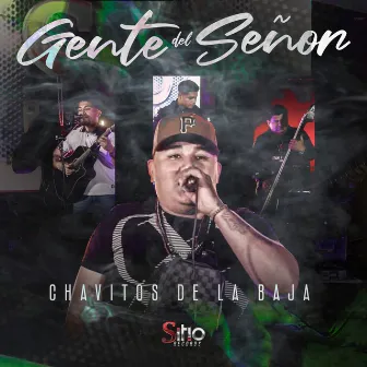 Gente Del Señor (En Vivo) by Los Chavitos De La Baja