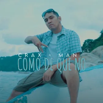 Como de Que No by Crax-Man