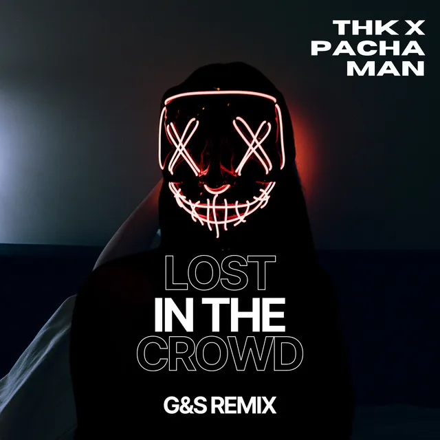 Lost In The Crowd - G&S Remix