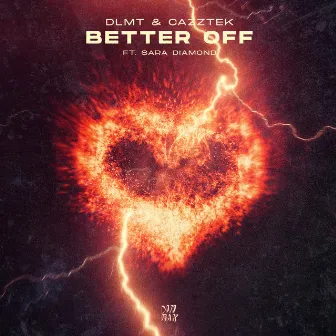 Better Off (feat. Sara Diamond) by Cazztek