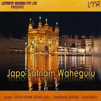 Japo Satnam Waheguru by Tochi Raina