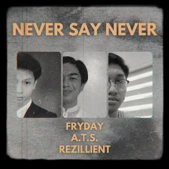 Never Say Never by Rezillient