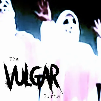 Meet Me By The Weird Church by The Vulgar Parts