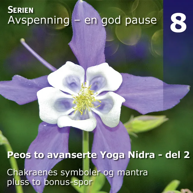 Peos to Avanserte Yoga Nidra Avspenninger, Del 2