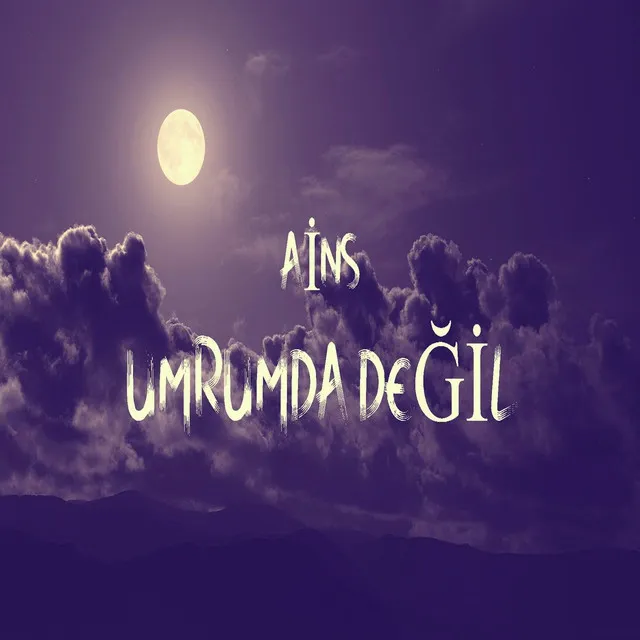 Umrumda Değil