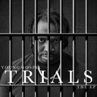 Trials by Young Gospel