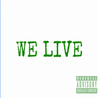 WE LIVE (Live) by ROB