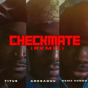 Checkmate (Remix) by Titus