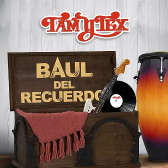 Baul del Recuerdo (Grupero) by Tam Y Tex