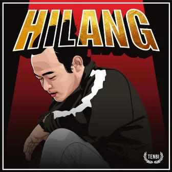 Hilang by TENBI Music