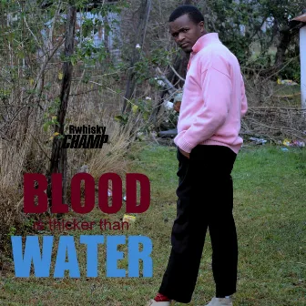 BLOOD is thicker than WATER by Unknown Artist