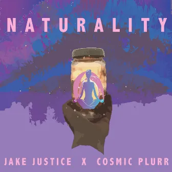 Naturality by Jake Justice