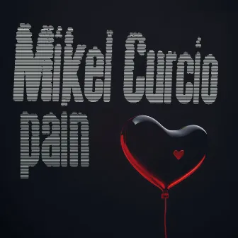 Pain by Mikel Curcio