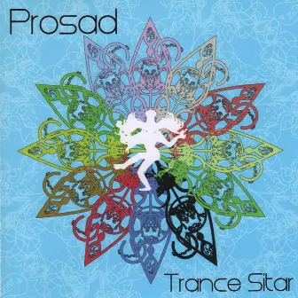 Trance Sitar by Prosad Freeman