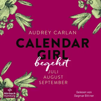 Calendar Girl – Begehrt (Calendar Girl Quartal 3) [Juli/August/September] by Audrey Carlan