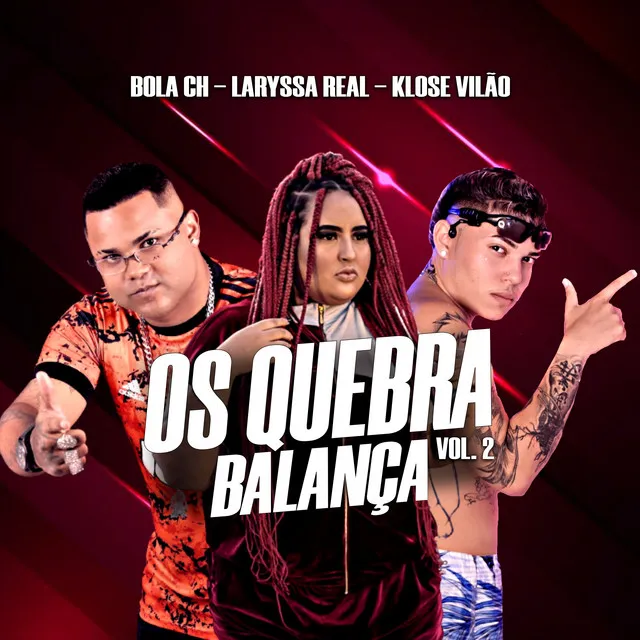 Os Quebra Balança 2