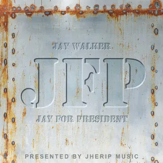 Jay For President by Jay Walker