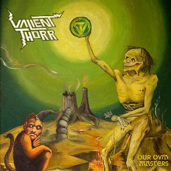 Our Own Masters by Valient Thorr