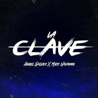 La Clave by Angel Galvez