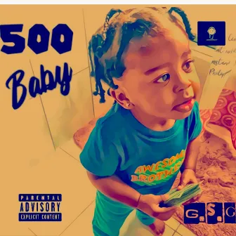 500 Baby by Ree hood